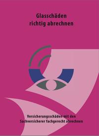 Glasschäden richtig abrechnen