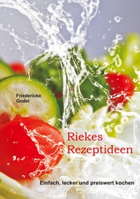 Vorderes Coverbild Riekes Rezeptideen