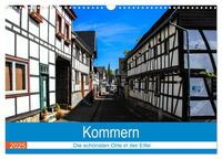 Vorderes Coverbild Kommern - Die schönsten Orte in der Eifel (Wandkalender 2025 DIN A3 quer), CALVENDO Monatskalender