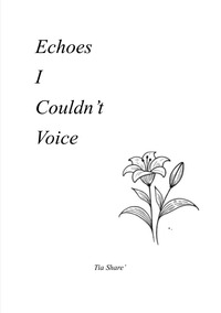 Echoes I Couldn’t Voice