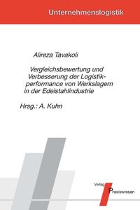 Vergleichsbewertung und Verbesserung der Logistikperformance von Werkslagern in der Edelstahlindustrie