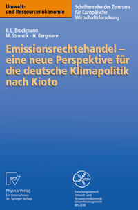 Emissionsrechtehandel — eine neue Perspektive für die deutsche Klimapolitik nach Kioto