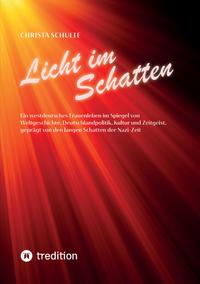 Licht im Schatten - Ein westdeutsches Frauenleben