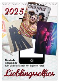 Lieblingsselfies (Tischkalender 2025 DIN A5 hoch), CALVENDO Monatskalender