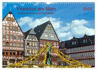 Vorderes Coverbild Frankfurt am Main Wolkenkratzer und Fachwerk (Wandkalender 2025 DIN A3 quer), CALVENDO Monatskalender