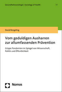 Vom geduldigen Ausharren zur allumfassenden Prävention