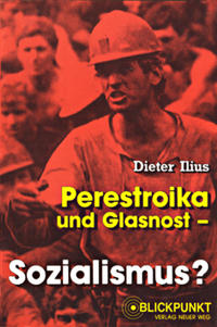 Vorderes Coverbild Perestroika und Glasnost - Sozialismus?