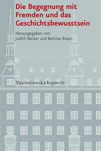 Vorderes Coverbild Die Begegnung mit Fremden und das Geschichtsbewusstsein