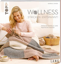 Wollness – Stricken entspannt!