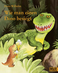Vorderes Coverbild Wie man einen Dino besiegt