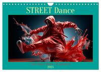 Street Dance (Wandkalender 2025 DIN A4 quer), CALVENDO Monatskalender