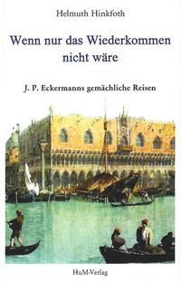 Wenn nur das Wiederkommen nicht wäre