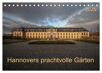 Hannovers prachtvolle Gärten (Tischkalender 2025 DIN A5 quer), CALVENDO Monatskalender