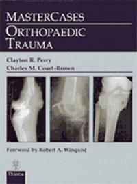 MasterCases: Orthopaedic Trauma