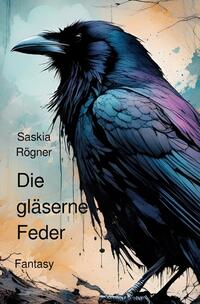 Vorderes Coverbild Die gläserne Feder