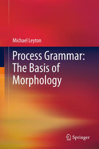Process Grammar: The Basis of Morphology