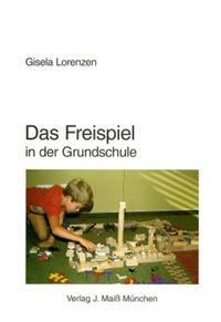 Das Freispiel in der Grundschule