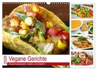 Vegane Gerichte. Abwechslungsreich, kreativ und köstlich (Wandkalender 2026 DIN A3 quer), CALVENDO Monatskalender