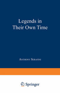 Legends in Their Own Time
