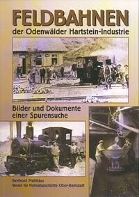 Feldbahnen der Odenwälder Hartstein-Industrie