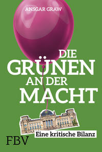 Vorderes Coverbild Die Grünen an der Macht