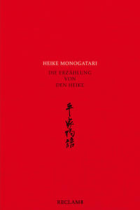 Heike monogatari – Die Erzählung von den Heike – Mittelalterliche japanische Literatur – Reclam