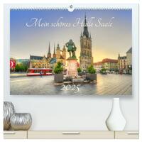 Mein schönes Halle Saale 2025 (hochwertiger Premium Wandkalender 2025 DIN A2 quer), Kunstdruck in Hochglanz