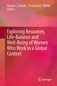 Exploring Resources, Life-Balance and Well-Being of Women Who Work in a Global Context