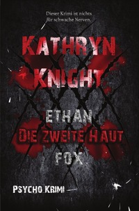 Die zweite Haut (Psycho Krimi)