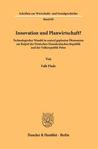 Innovation und Planwirtschaft?