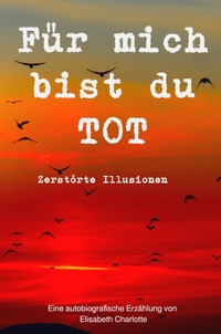 Für mich bist du tot