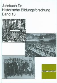 Vorderes Coverbild Jahrbuch für Historische Bildungsforschung Band 13