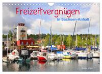 Freizeitvergnügen in Sachsen-Anhalt (Wandkalender 2026 DIN A4 quer), CALVENDO Monatskalender