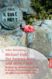 Vorderes Coverbild Michael Ende. Der Fantasy-Autor und seine Filme