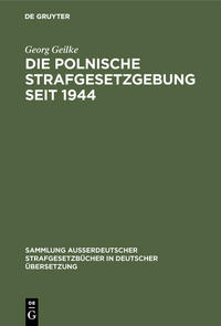 Vorderes Coverbild Die Polnische Strafgesetzgebung seit 1944