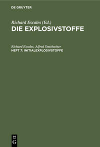 Die Explosivstoffe / Initialexplosivstoffe