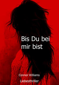Bis Du bei mir bist
