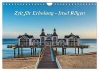 Zeit für Erholung - Insel Rügen / Geburtstagskalender (Wandkalender 2025 DIN A4 quer), CALVENDO Monatskalender