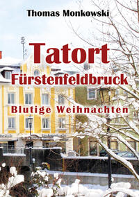 Tatort Fürstenfeldbruck Blutige Weihnachten