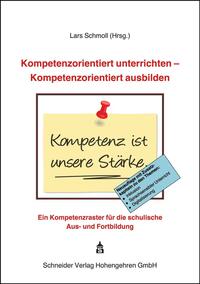 Vorderes Coverbild Kompetenzorientiert unterrichten - Kompetenzorientiert ausbilden