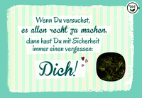 Wenn Du versuchst, es allen recht zu machen ...
