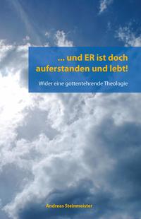 ... und ER ist doch auferstanden und lebt!