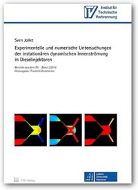 Experimentelle und numerische Untersuchungen der instationären dynamischen Innenströmung in Dieselinjektoren