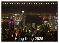 Hong Kong 2025 (Tischkalender 2025 DIN A5 quer), CALVENDO Monatskalender