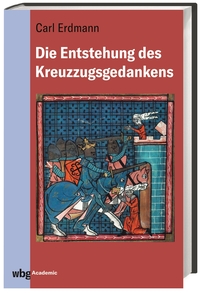 Vorderes Coverbild Die Entstehung des Kreuzzugsgedankens