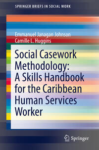 Vorderes Coverbild Social Casework Methodology: A Skills Handbook for the Caribbean Human Services Worker