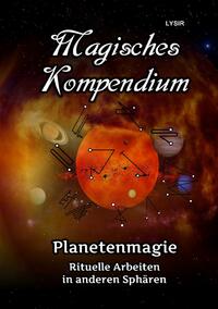MAGISCHES KOMPENDIUM / Magisches Kompendium - Planetenmagie
