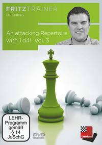 An attacking Repertoire with 1.d4 – Vol. 3