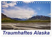 Traumhaftes Alaska (Tischkalender 2025 DIN A5 quer), CALVENDO Monatskalender