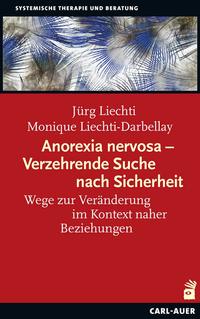 Anorexia nervosa – Verzehrende Suche nach Sicherheit